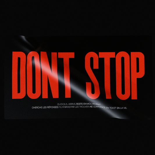 DONT STOP