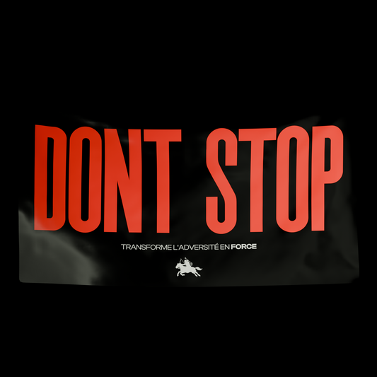 DONT STOP